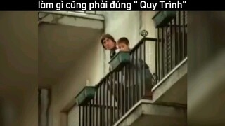 làm gì cũng phải đúng quy trình