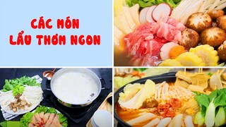 Các Món Lẩu Thơm Ngon Cho Ngày Gió Lạnh Về