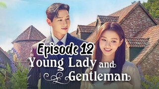 Young lady and gentleman ep 12 english sub ( 2021 )