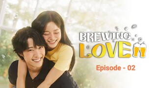 Brewing Love Episode 2 (2024)