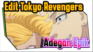 Edit Tokyo Revengers
Adegan Epik