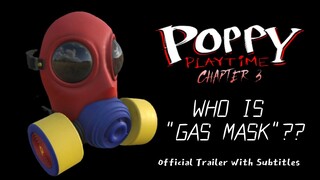 Who is GAS MASK? Poppy Playtime CHAPTER 3 with SUBTITLES Official Trailer from MOB Games