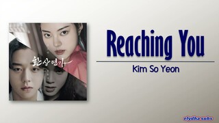 Kim So Yeon - Reaching You (닿을게) [Love Song for Illusion OST Part 4] [Rom|Eng Lyric]