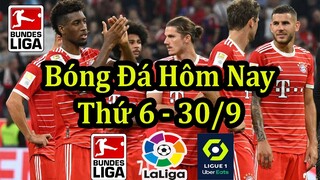 Lịch Thi Đấu Bóng Đá Hôm Nay 30/9 - La Liga & Bundesliga & Ligue 1 - Thông Tin Trận Đấu