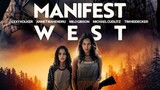 Manifest west movie 2022🔥