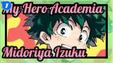 [My Hero Academia/AMV] Midoriya Izuku, You are the superhero！_1