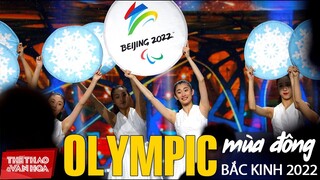 OLYMPIC MÙA ĐÔNG BẮC KINH 2022 - Tất cả những điều cần biết về 1 kỳ Thế vận hội không có khán giả
