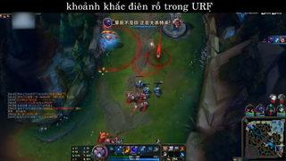 GameH12 - Khoảnh khắc điên rồ trong URF