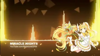 Miracle Nights - Nightcore