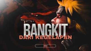 [EPIC AMV] - BANGKIT DARI KEGELAPAN