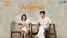 Dhevaprom3:Jaipisut ep 17 2024 end (eng)