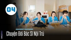 Tập 4| Chuyện Đời Bác Sĩ Nội Trú - Resident Playbook (Go Youn Jung, Shin Si A,...).