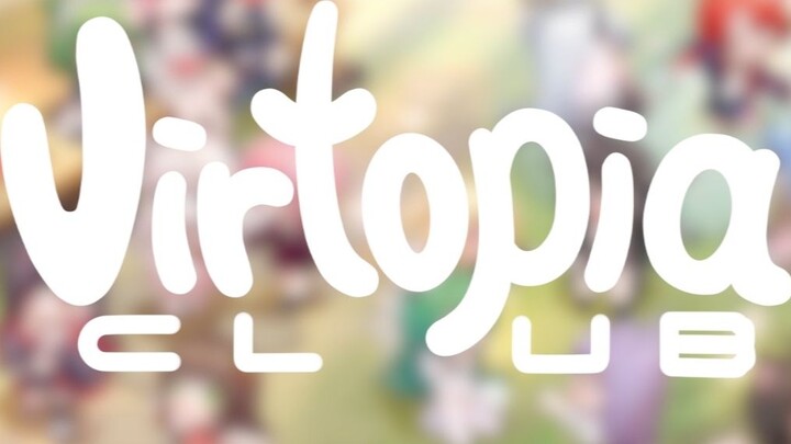 [Câu lạc bộ Virtopia] Các thành viên câu lạc bộ đã được công bố