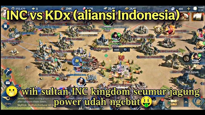 kingdom 117 aliansi INC VS KDx !! top sultan INC powernya ngebut!! age of Empires mobile