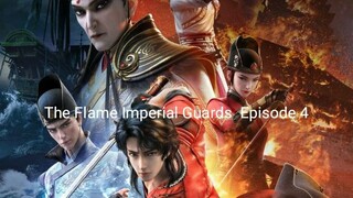 The Flame Imperial Guards  Episode 4