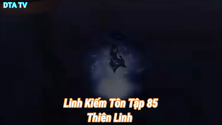 Linh Kiếm Tôn Tập 85-Thiên Linh