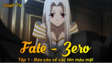 Fate - Zero Tập 1 - Cô thư ký
