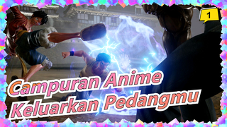 [Campuran Anime][NARUTO/ONE PIECE/Gintama/Fairy Tail]Kalau Mau Lindungi Sesuatu,Keluarkan Pedangmu_1
