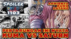 KUMA VS SATURN ‼️ PERTARUNGAN INI NYATA | SPOILER ONE PIECE CHAPTER 1103