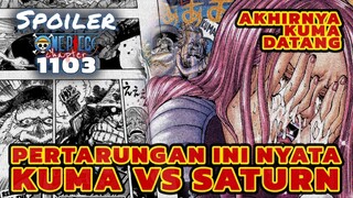 KUMA VS SATURN ‼️ PERTARUNGAN INI NYATA | SPOILER ONE PIECE CHAPTER 1103