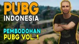 PUBG INDONESIA - PEMBODOHAN VOL. 1