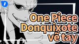 Trò chơi trừng phạt của anh em nhà Donquixote | One Piece vẽ tay_1