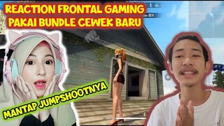 Reaction frontal gaming Setelah sekian lama, Pake Bundle Cewek paling disukai Fr