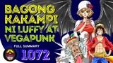 Bagong kakampi ni Luffy at Vegapunk | One Piece 1072 full summary