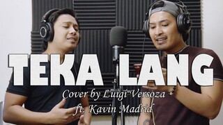 LVStudioMNL: Teka Lang cover ft. Kavin Madrid || Tribute to Emman Nimedez