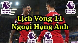 Lịch Thi Đấu Ngoại Hạng Anh Vòng 11 - Premier League Matchweek 11