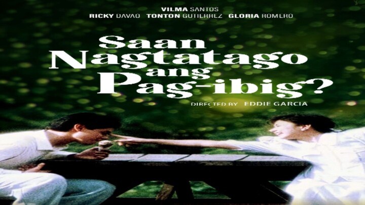 SAAN NAGTATAGO ANG PAG-IBIG (1987) FULL MOVIE