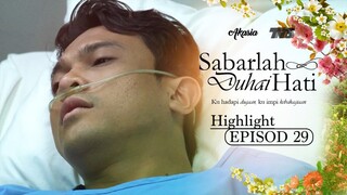 Sabarlah Duhai Hati Episod 29