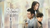🇨🇳 Once And Forever (2023) Episode 1 (Eng Sub)