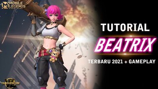 Tutorial cara pakai BEATRIX 2021 Mobile Legend Indonesia