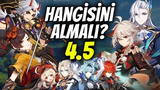 HANGİSİNİ ALMALI? 4.5 YAMASI | Genshin Impact Türkçe