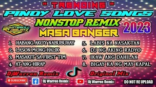 Pinoy Love Songs Nonstop Remix Masa Banger (DjWarren) Original Mix