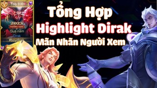 BoyDirak - Tổng Hợp Highlight Dirak Mãn Nhãn Người Xem | Liên Quân Mobile