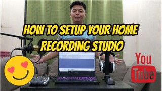 HOME RECORDING 101: How to setup your Home recording studio (Tagalog/Filipino)
