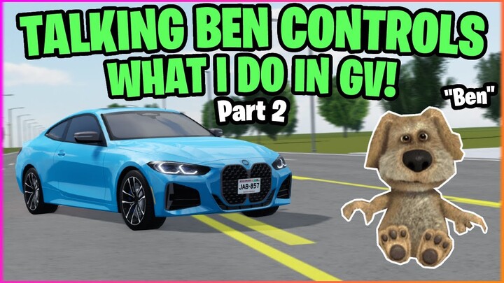 Talking Ben Controls What I Do In Greenville: Part 2 (ft. Talking Ben) - Roblox Greenville
