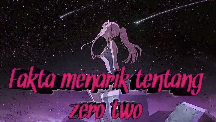 fakta menarik tentang zero two yg mungkin kamu belum tau