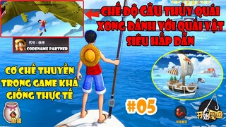 One Piece CodeName Partner - Review Chế Độ CÂU CÁ QUÁI VẬT Siêu Chân Thật | PART 5