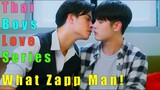 🏳️‍🌈 Thai BL Series 👉  What Zapp Man! 🌶 EngSub FanMade Promo Video