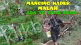 MANCING WADER MALAH MERGOKIN..