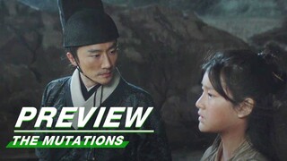 EP03 Preview | The Mutations | 天启异闻录 | iQIYI