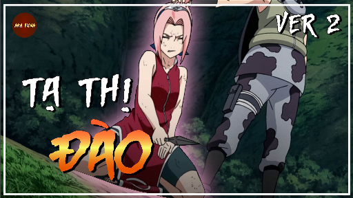 NARUTO | SAKURA | TẠ THỊ ĐÀO