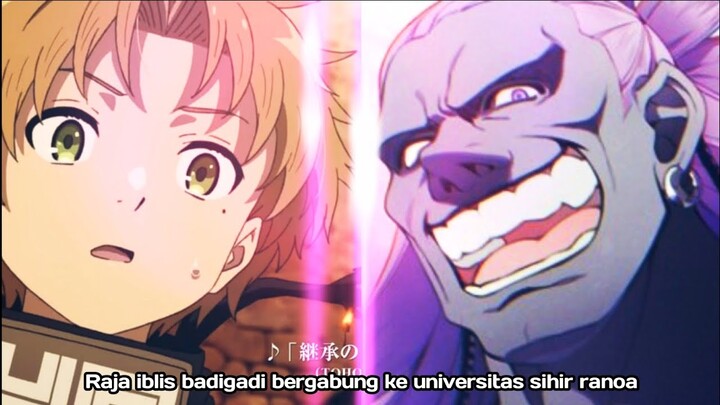 MUSHOKU TENSEI EPISODE 30 SUB INDO - RAJA IBLIS BADIGADI BERGABUNG KE UNIVERSITAS RANOA BAGIAN 3