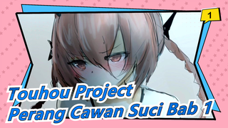 [Touhou Project/MAD Gambaran Tangan] Perang Cawan Suci Bab 1 Ep3, Keberadaan Pelayan_1