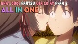 Tóm Tắt Anime Hay: Nhặt Được Pantsu, Tôi Quyết Đi Tìm Nàng Lọ Lem Của Đời Mình (P2) ALL IN ONE