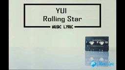 Rolling Star by Yui (Lyrics) - Bleach