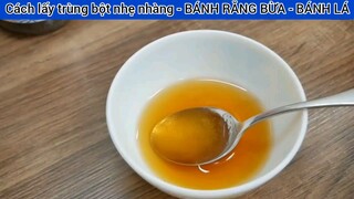 Cách lấy trùng bột nhẹ nhàng - BÁNH RĂNG BỪA - BÁNH LÁ #13